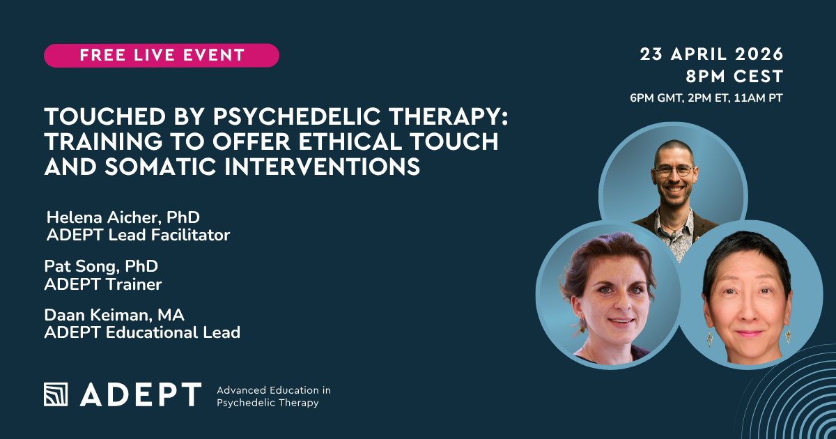 Touched by Psychedelic Therapy Training to Offer Ethical Touch and Somatic Interventions (1)