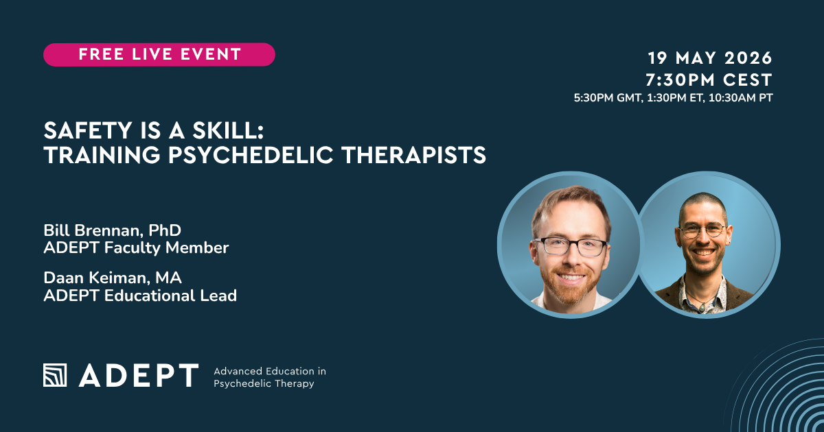 Safety Is a Skill Training Psychedelic Therapists