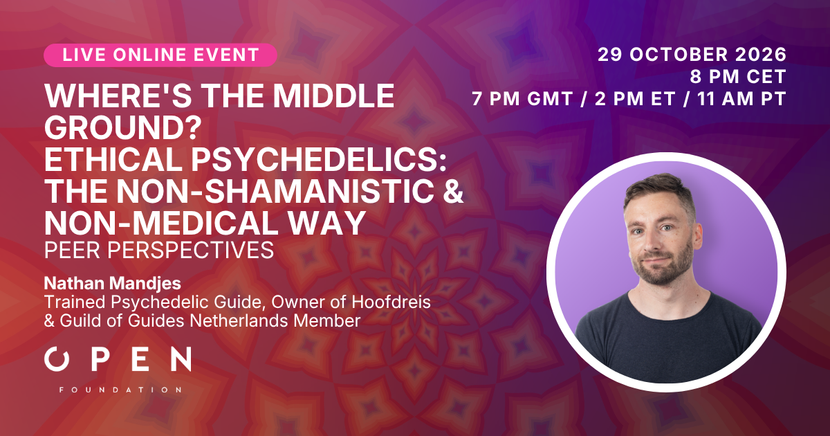 Where's the Middle Ground Ethical Psychedelics the Non-Shamanistic & Non-Medical Way Peer perspectives